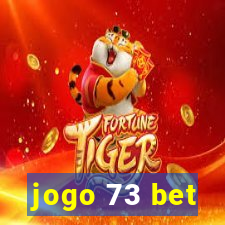 jogo 73 bet